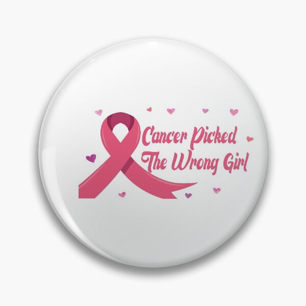 Item preview, Cancer Picked The Wrong Girl Funny Quote Women Day Gift Birthday designed and sold by ChanUus.