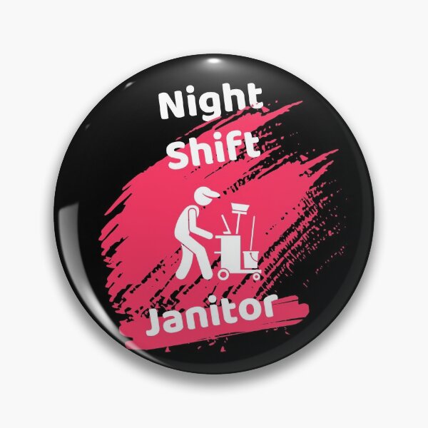 Item preview, Night Shift Janitor designed and sold by ExploreTheStore.