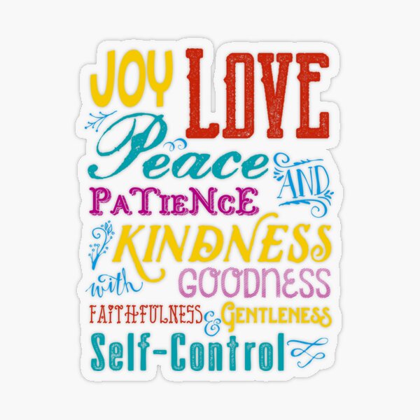 Love Joy Peace Patience Kindness Goodness Typography Art Transparent Sticker
