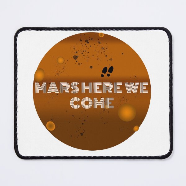 Item preview, Mars here we come designed and sold by meh4u2.