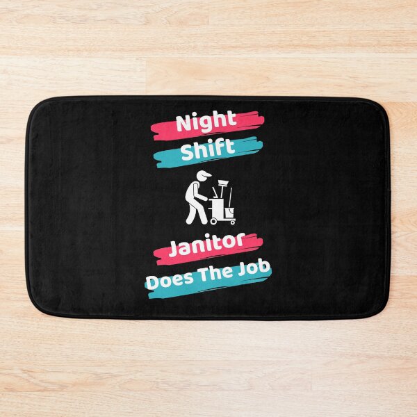 Item preview, Night Shift Janitor designed and sold by ExploreTheStore.