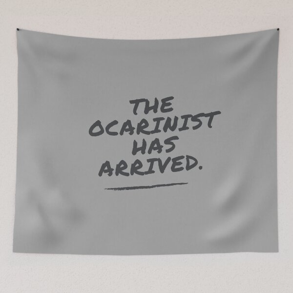 Item preview, The Ocarinist Has Arrived Funny Band Member Design designed and sold by choceclairs.