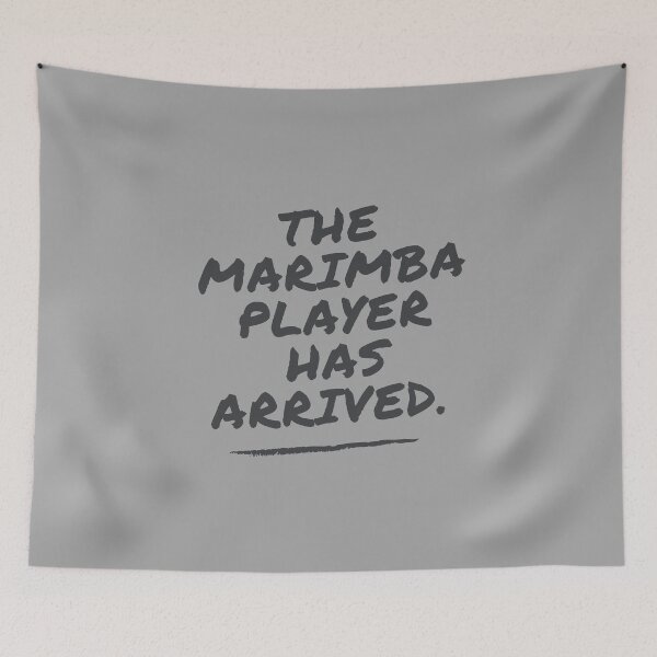 Item preview, The Marimba Player Has Arrived Funny Band Member Design designed and sold by choceclairs.