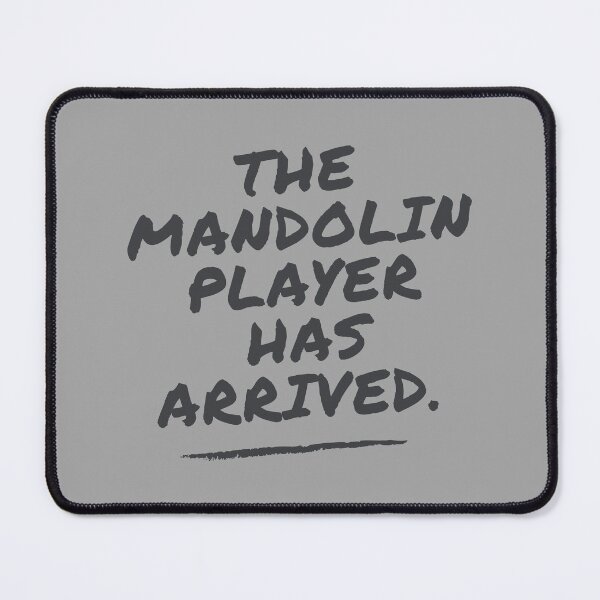 Item preview, The Mandolin Player Has Arrived Funny Band Member Design designed and sold by choceclairs.