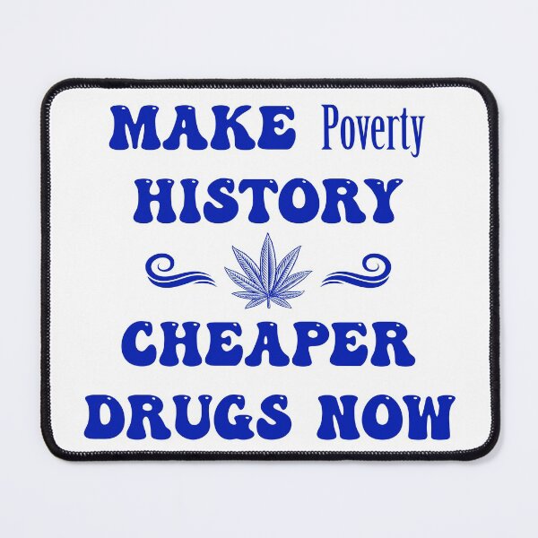 Item preview, Make Poverty History Cheaper Drugs Now - Large in Blue designed and sold by NoMatterLab.