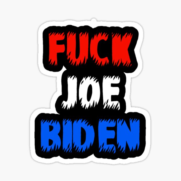 Fuck Joe Biden Sticker