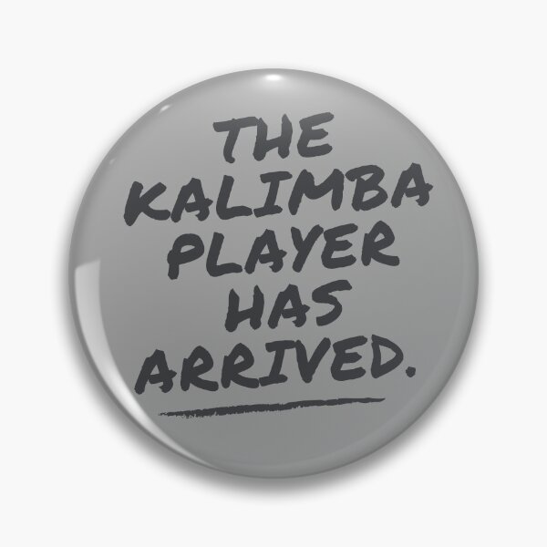 Item preview, The Kalimba Player Has Arrived Funny Band Member Design designed and sold by choceclairs.