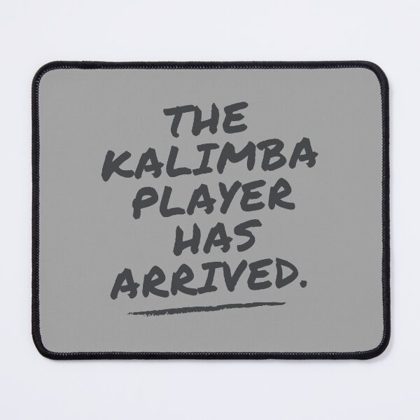 Item preview, The Kalimba Player Has Arrived Funny Band Member Design designed and sold by choceclairs.