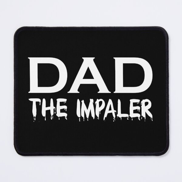 Item preview, Dad The Impaler designed and sold by amaryllisart.