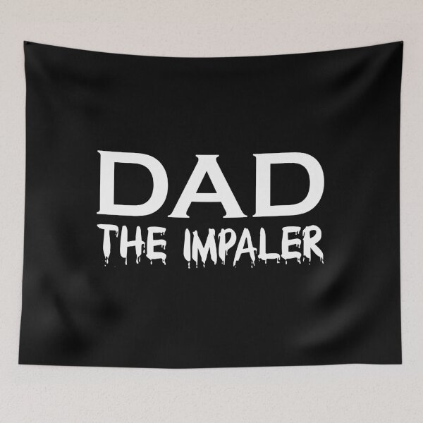 Item preview, Dad The Impaler designed and sold by amaryllisart.
