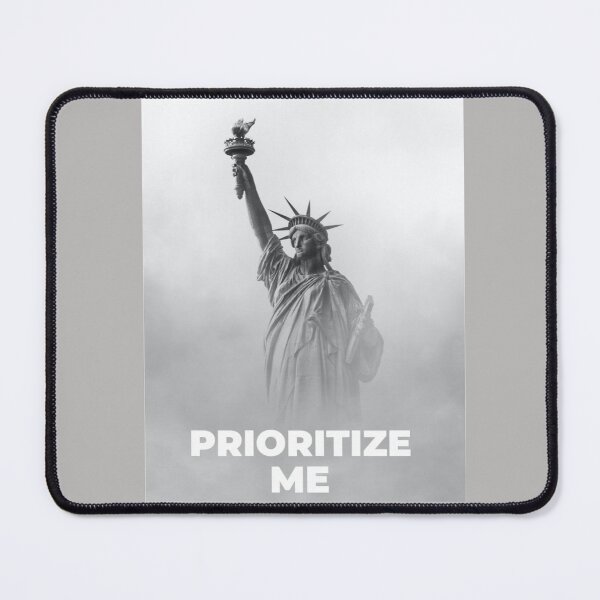 Item preview, PRIORITIZE ME designed and sold by Ethos Bubbles.