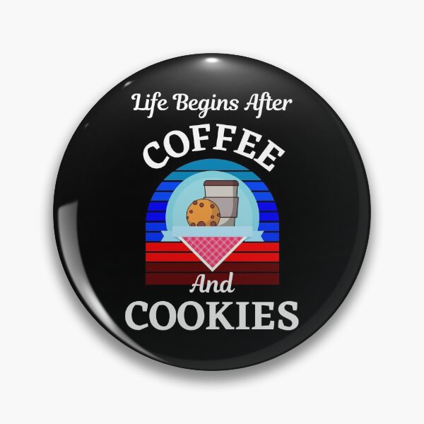 Item preview, Life Begins After Coffee And Cookies   designed and sold by WoodburyLake.