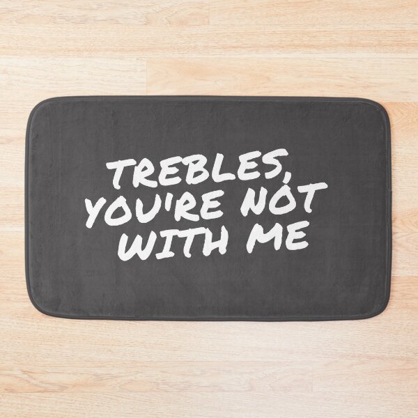 Item preview, Trebles, Youre Not With Me designed and sold by choceclairs.
