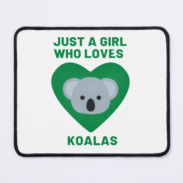 Item preview, just a girl who loves Koalas designed and sold by Fouitered.