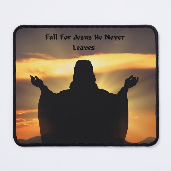 Item preview, Fall For Jesus He Never Leaves designed and sold by BunnyPanda0120.