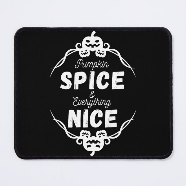 Item preview, Pumpkin Spice And Everything Nice designed and sold by EyanShop.