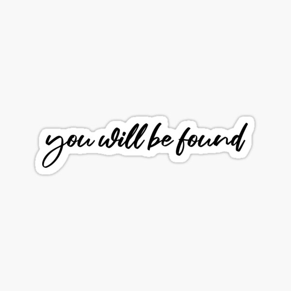 You Will Be Found Friends Forever Sticker by Dear Evan Hansen