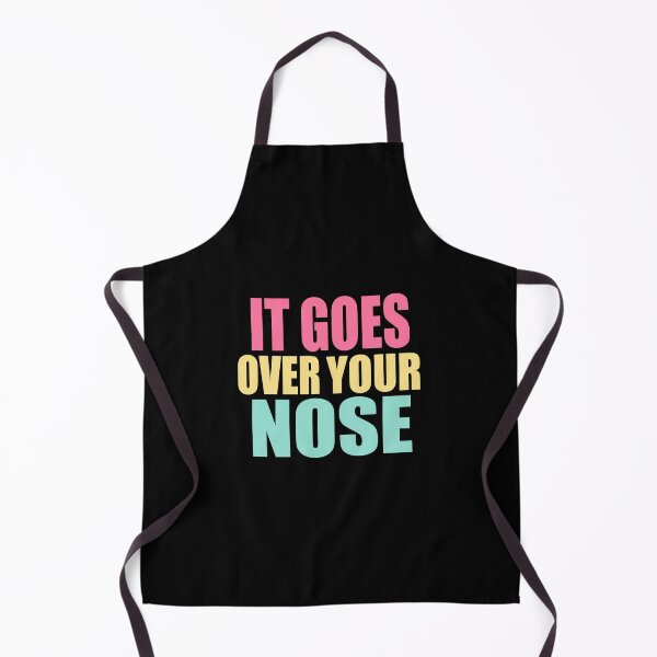 Item preview, It Goes Over Your Nose designed and sold by gooldenfish.