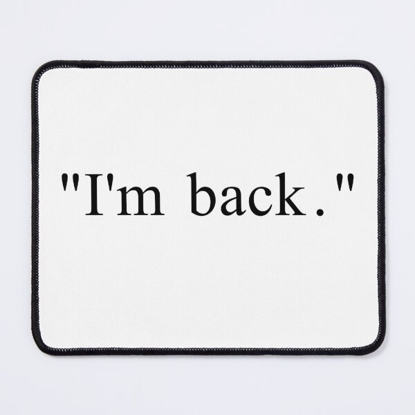 Item preview, I'm back. designed and sold by bibi8.