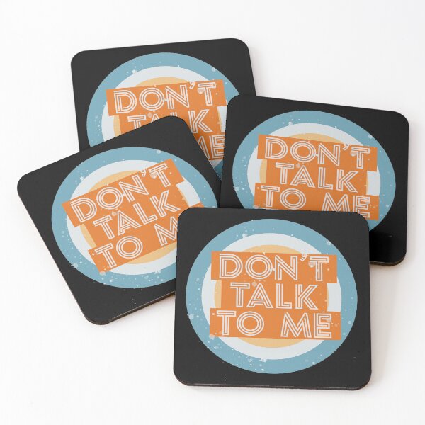Item preview, Don't talk to me designed and sold by MuggyandMo.