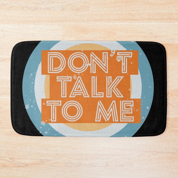 Item preview, Don't talk to me designed and sold by MuggyandMo.