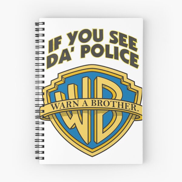 Item preview, If you see da police warn a brother  designed and sold by Chase Gardner.
