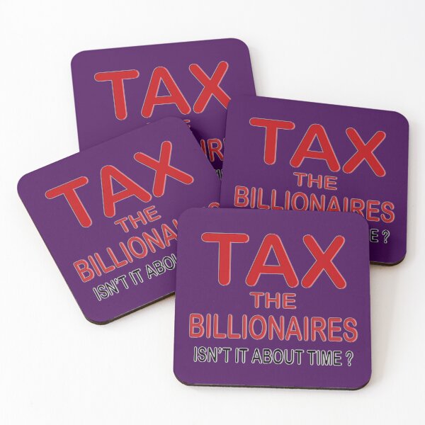 Item preview, Tax the billionaires. Isn't about time? designed and sold by lightnshadow1.