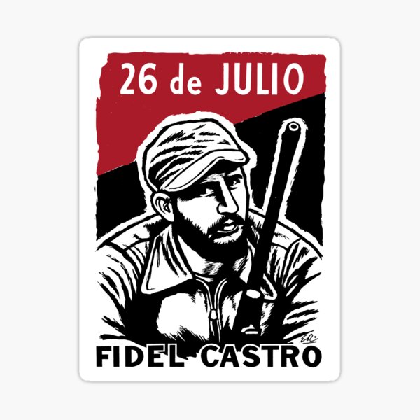 26 de Julio Fidel Castro - Kubanische Revolution, Historisch, Propaganda, Kommunistisch Sticker
