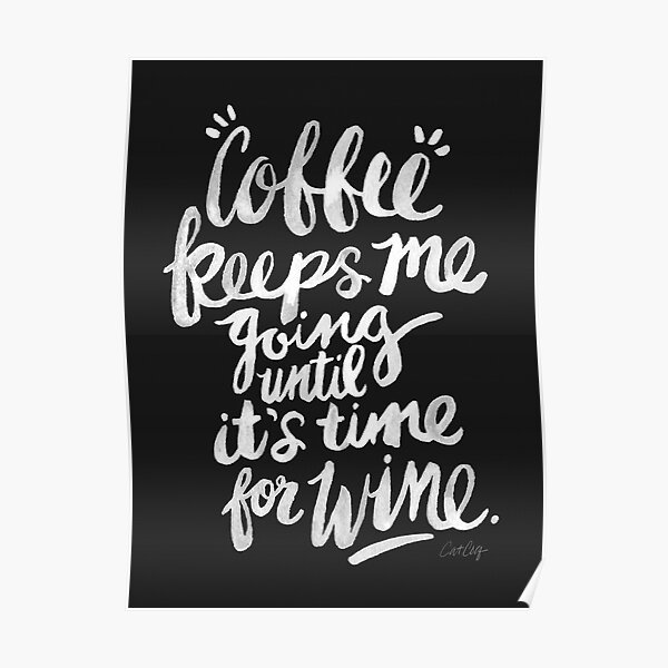 Coffee & Wine – White Ink Poster
