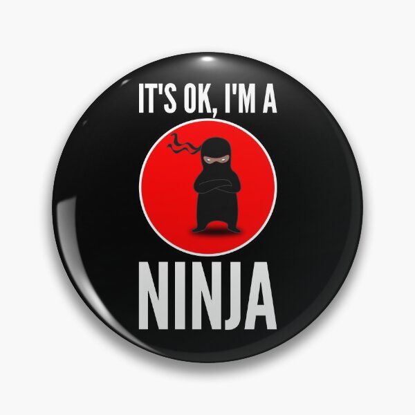 Item preview, It’s OK, I’m a ninja designed and sold by shaune23.