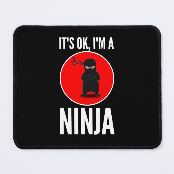 Item preview, It’s OK, I’m a ninja designed and sold by shaune23.