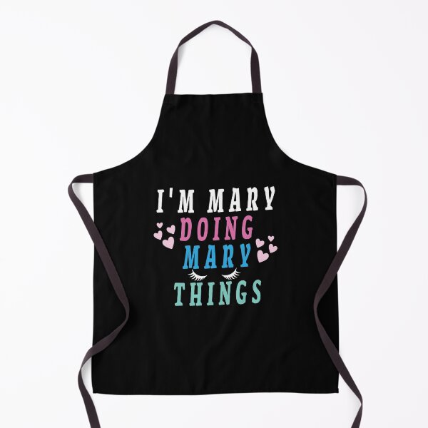 Item preview, I'M MARY DOING MARY THINGS - Lover MARY - MARY Mom designed and sold by Lastazizi.