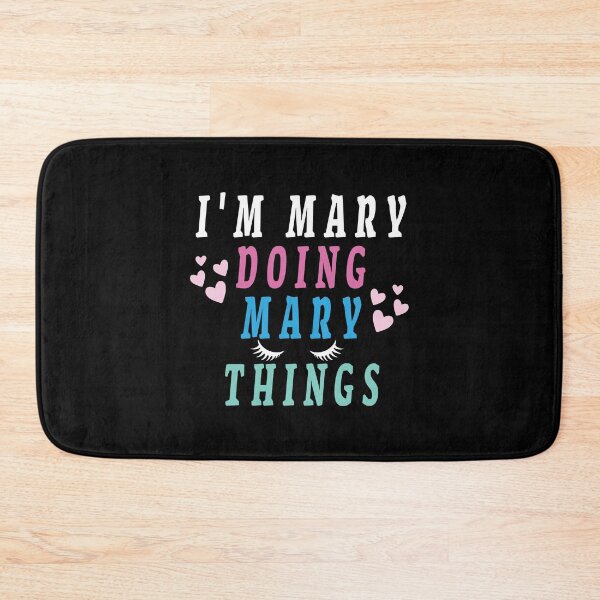 Item preview, I'M MARY DOING MARY THINGS - Lover MARY - MARY Mom designed and sold by Lastazizi.