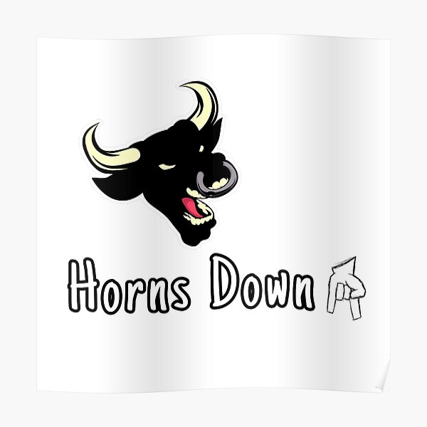 "Bull Horns Down" Poster by OMdesign10 Redbubble
