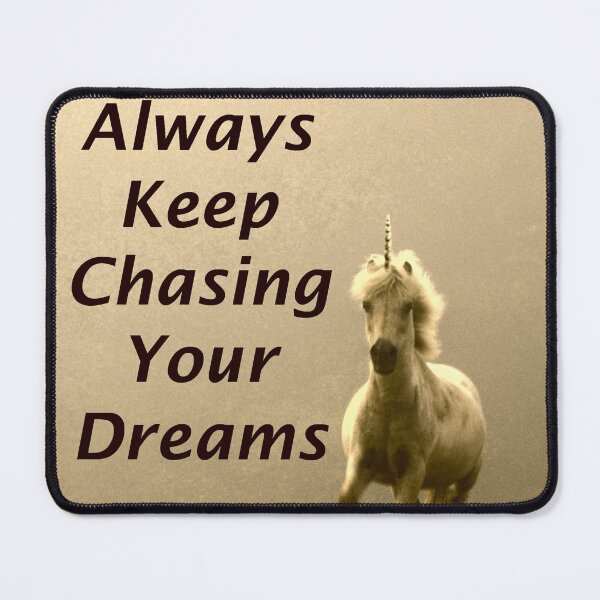 Item preview, Always Keep Chasing Your Dreams (Photography) designed and sold by Lori Ackley.