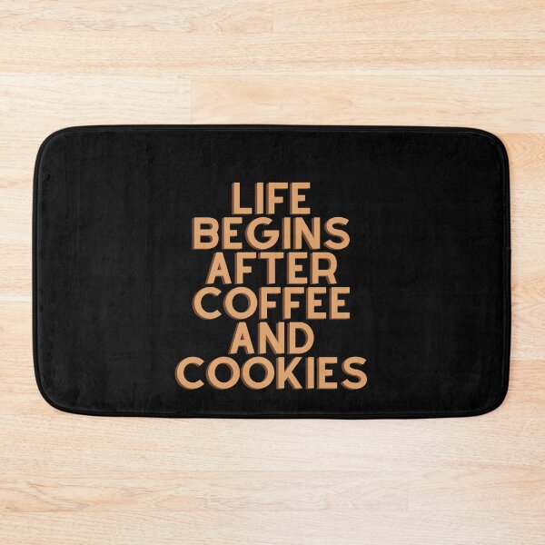 Item preview, Life Begins After Coffee And Cookies designed and sold by Water Flick.