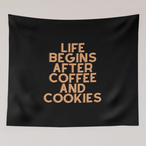 Item preview, Life Begins After Coffee And Cookies designed and sold by Water Flick.
