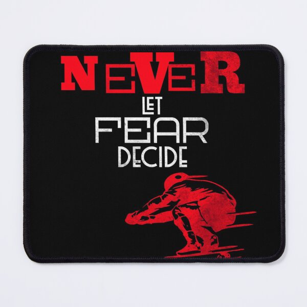 Item preview, NEVER LET FEAR DECIDE designed and sold by Ethos Bubbles.