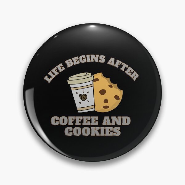 Item preview, Life Begins After Coffee And Cookies designed and sold by Water Flick.