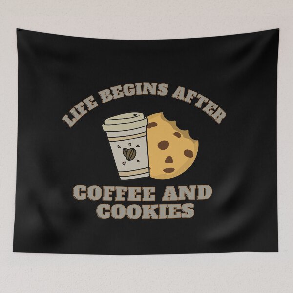 Item preview, Life Begins After Coffee And Cookies designed and sold by Water Flick.