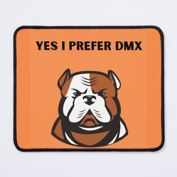 Item preview, Yes I Prefer DMX designed and sold by lilrealwil.