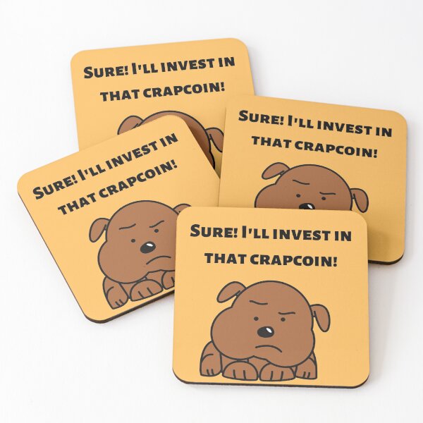Item preview, Sure! I'll invest in your Crapcoin designed and sold by lilrealwil.