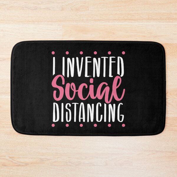Item preview, I Invented Social Distancing designed and sold by Farid94.