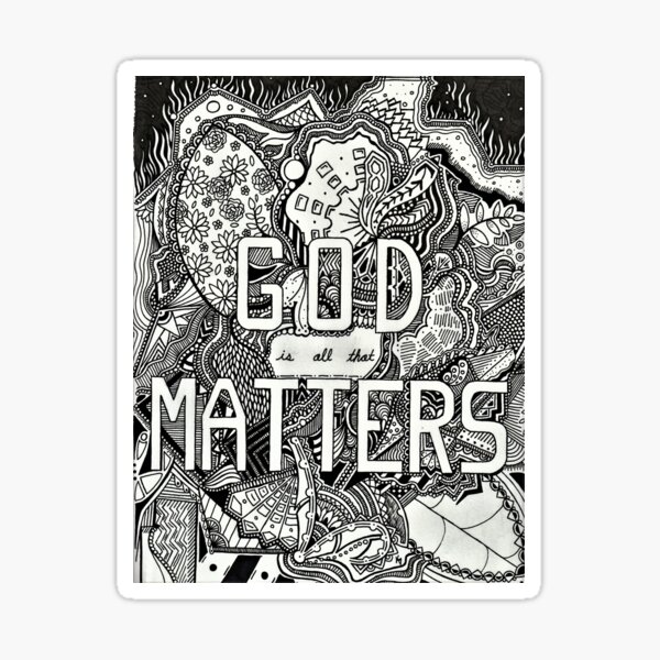 God is all that Matters Sticker