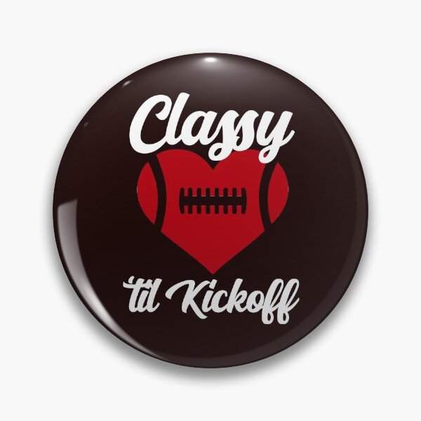 Item preview, Classy Until Kickoff Funny Football Fan Footballer Mom Sport designed and sold by gkao.