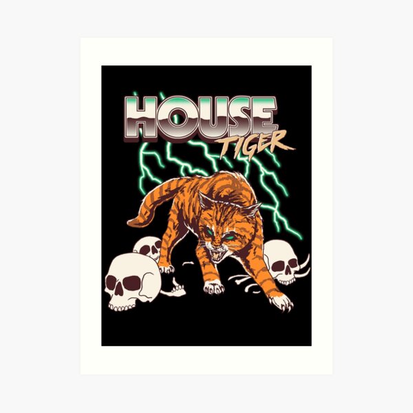 "House Tiger" Art Print for Sale by wytrab8 Redbubble