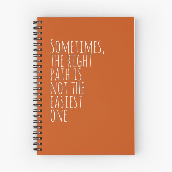 Item preview, Sometimes, the right path is not the easiest one designed and sold by Saratahirb.