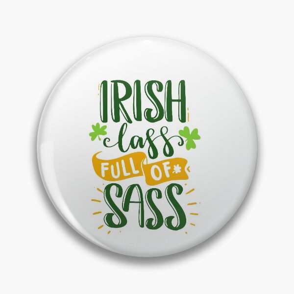 Item preview, Irish lass full of sass st patrick's day funny quotes gift cool popular designed and sold by Petartist.