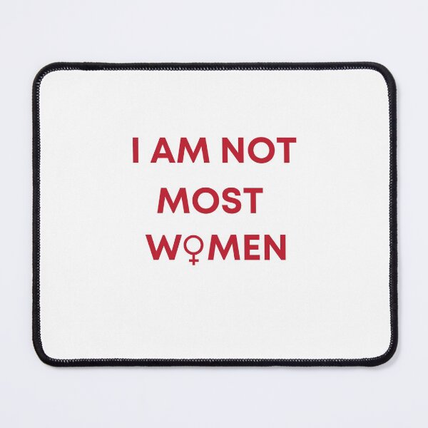 Item preview, I Am Not Most Women designed and sold by Water Flick.