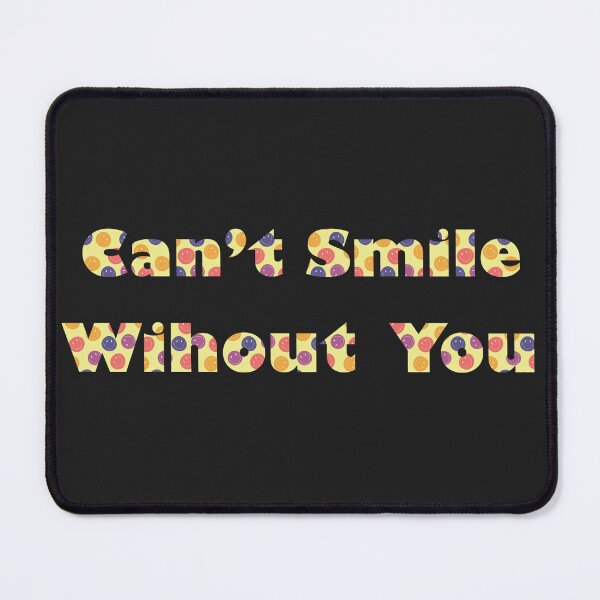 Item preview, Can't Smile Without You designed and sold by dev11588.